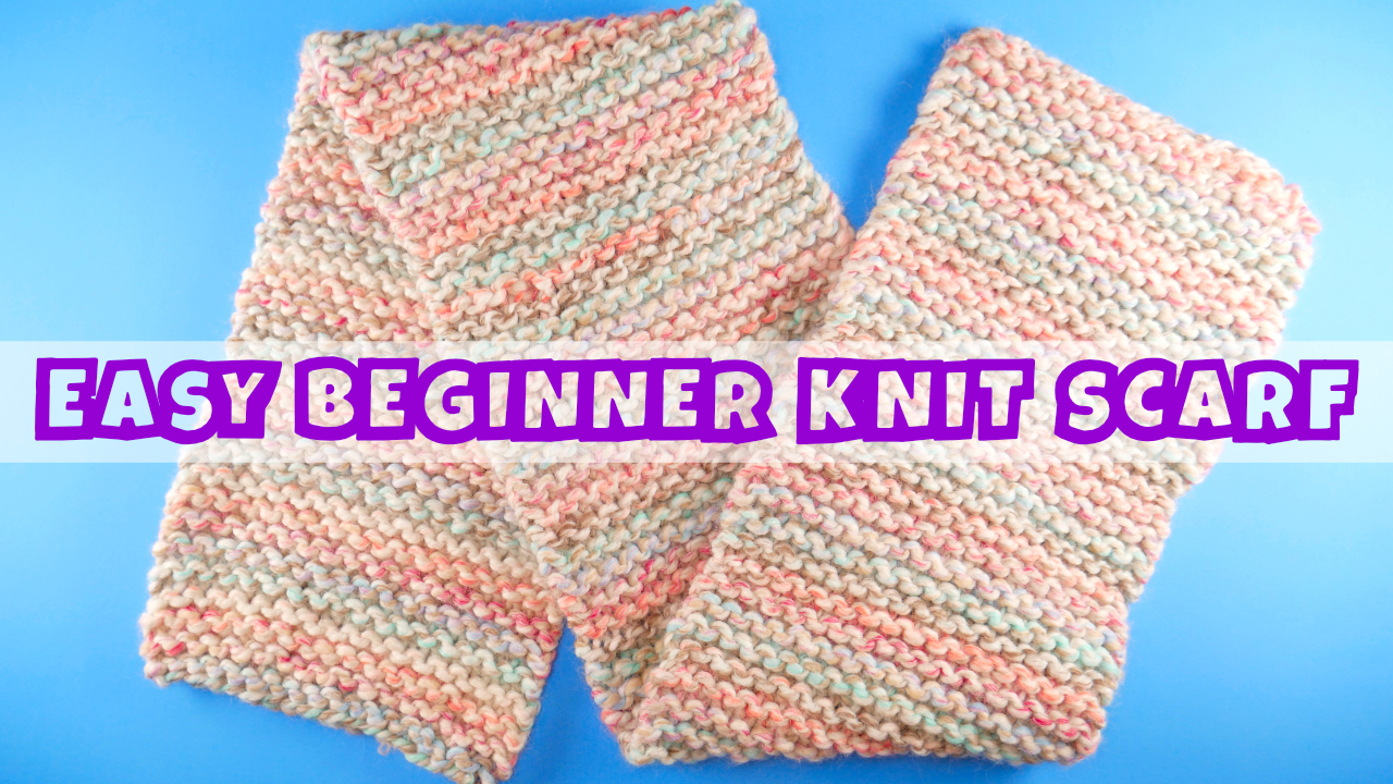 Easy Beginner Knit Scarf